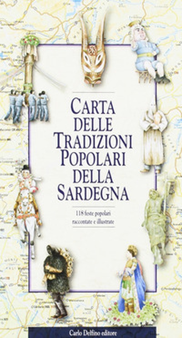 Carta delle tradizioni popolari della Sardegna - Librerie.coop Carta delle tradizioni popolari della Sardegna - Librerie.coop