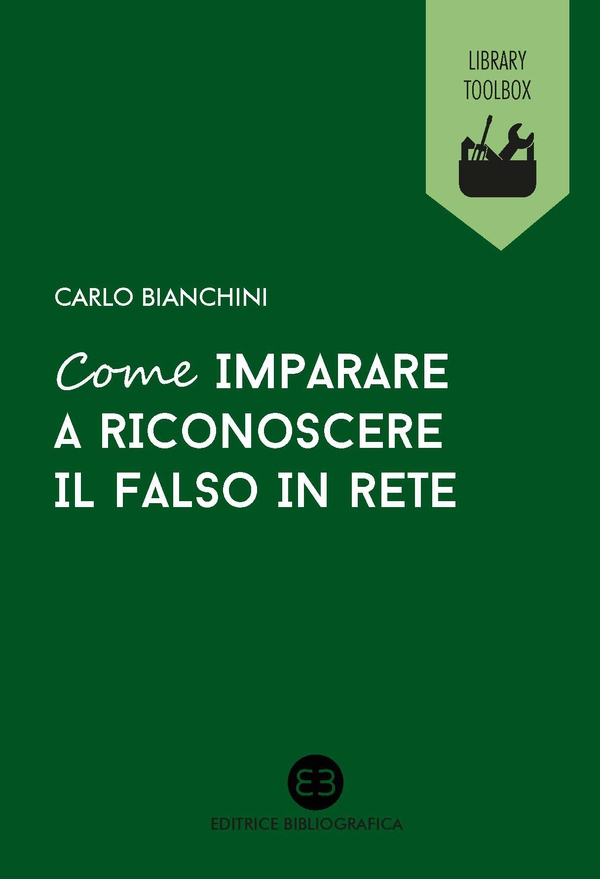 Come imparare a riconoscere il falso in rete - Librerie.coop Come imparare a riconoscere il falso in rete - Librerie.coop