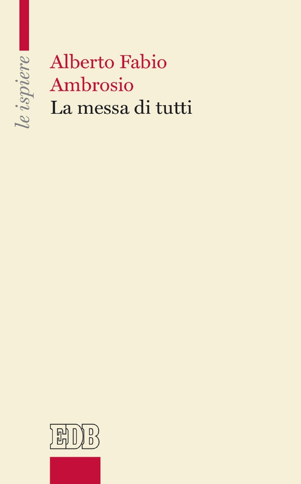 La messa di tutti - Librerie.coop La messa di tutti - Librerie.coop
