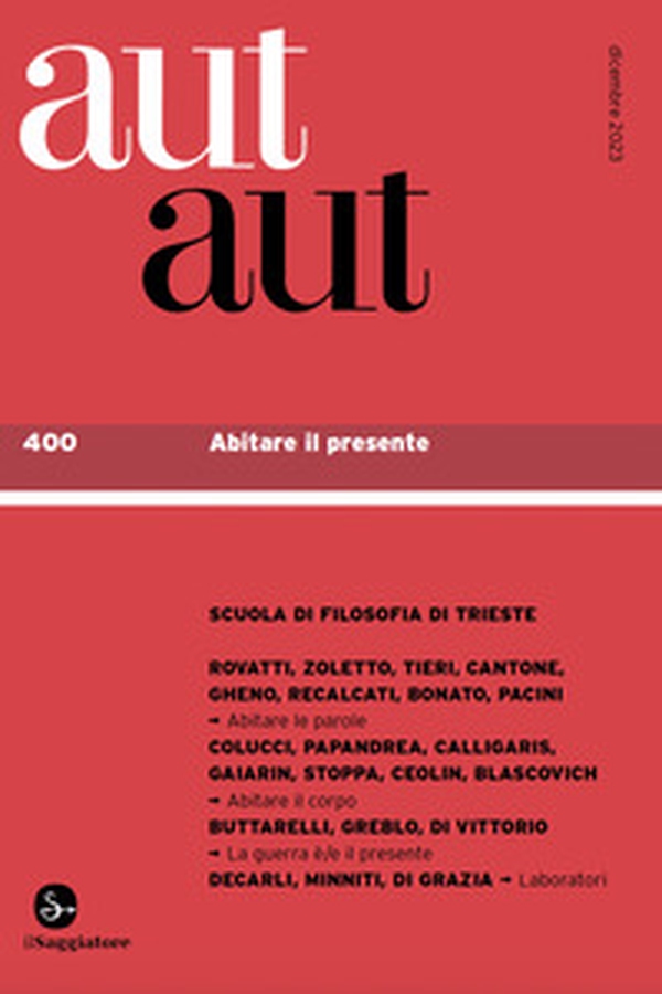 Aut aut - Vol. 400 - Librerie.coop Aut aut - Vol. 400 - Librerie.coop