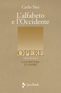 L'alfabeto e l'Occidente - Vol. 3\1 - Librerie.coop
