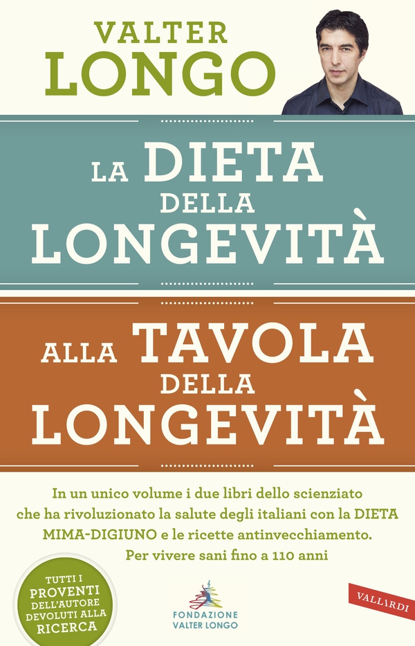 La dieta della longevità, Alla tavola della longevità - edizione omnibus - Librerie.coop La dieta della longevità, Alla tavola della longevità - edizione omnibus - Librerie.coop