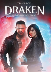 Il sussurro del cuore. Draken - Librerie.coop