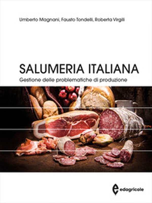 Salumeria italiana. Gestione delle problematiche di produzione - Librerie.coop