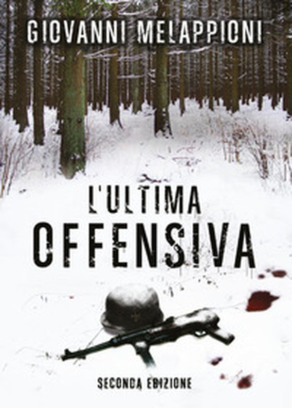 L'ultima offensiva - Librerie.coop L'ultima offensiva - Librerie.coop