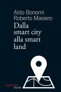 Dalla smart city alla smart land - Librerie.coop