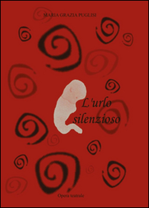 L'urlo silenzioso - Librerie.coop L'urlo silenzioso - Librerie.coop