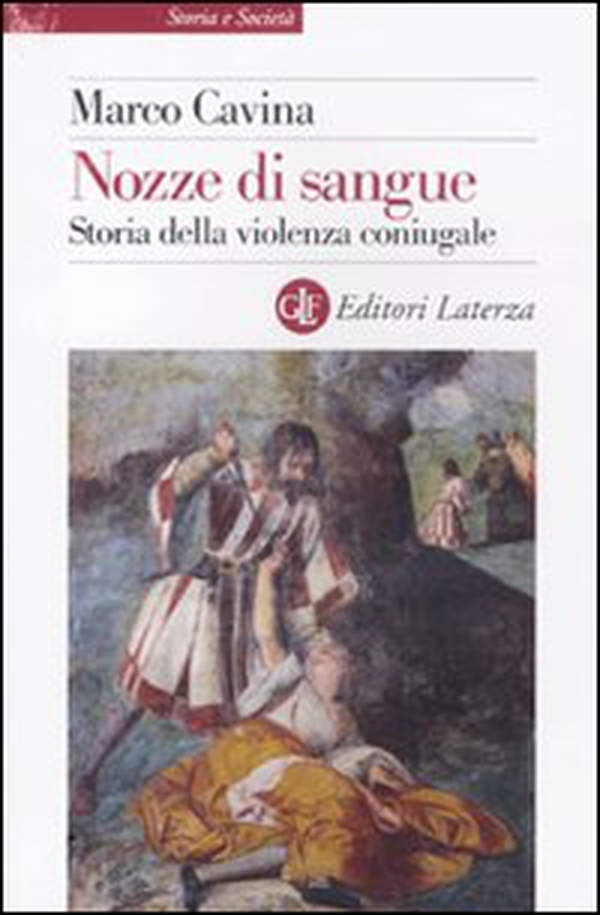 Nozze di sangue. Storia della violenza coniugale - Librerie.coop Nozze di sangue. Storia della violenza coniugale - Librerie.coop