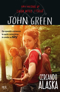 Cercando Alaska - Librerie.coop Cercando Alaska - Librerie.coop