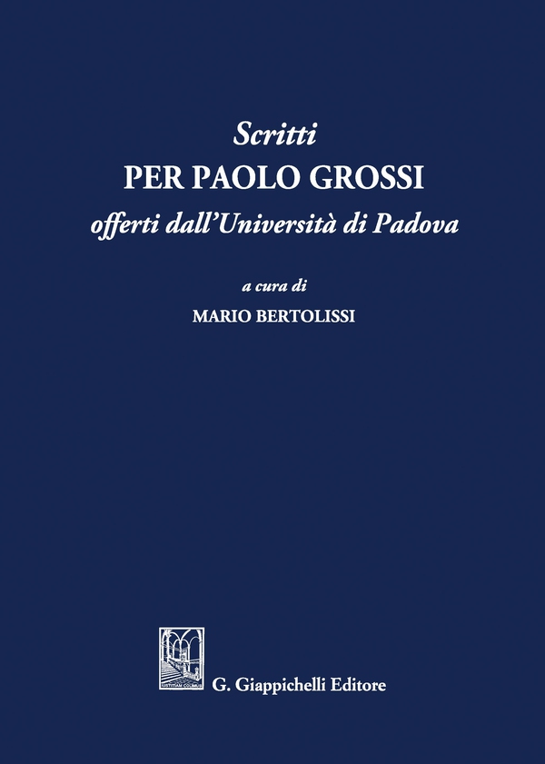 Scritti per Paolo Grossi - Librerie.coop Scritti per Paolo Grossi - Librerie.coop