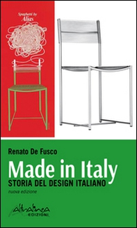 Made in Italy. Storia del design italiano - Librerie.coop Made in Italy. Storia del design italiano - Librerie.coop