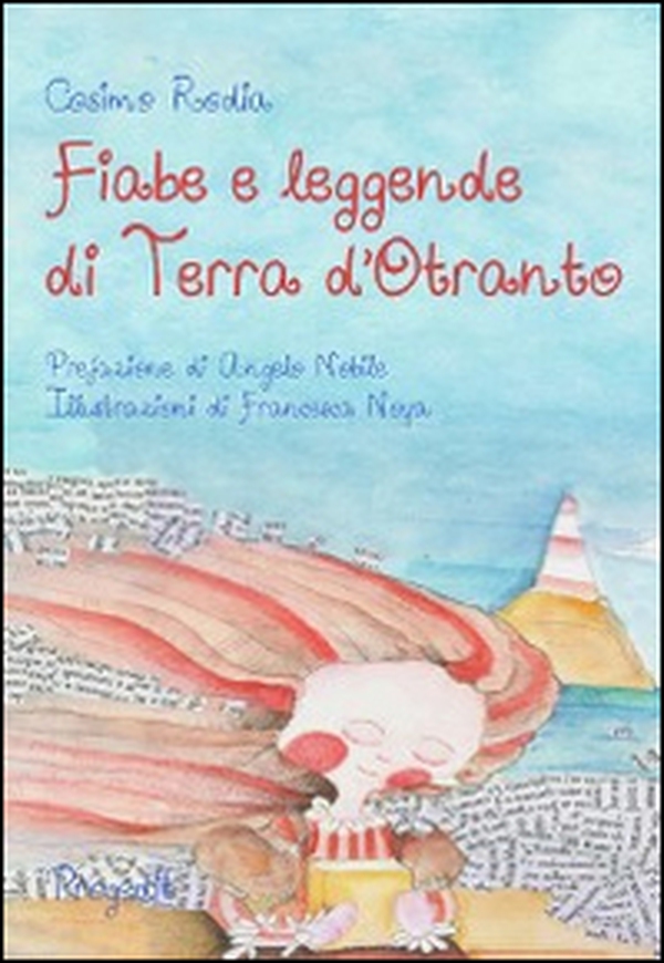 Fiabe e leggende di terra d'Otranto - Librerie.coop Fiabe e leggende di terra d'Otranto - Librerie.coop