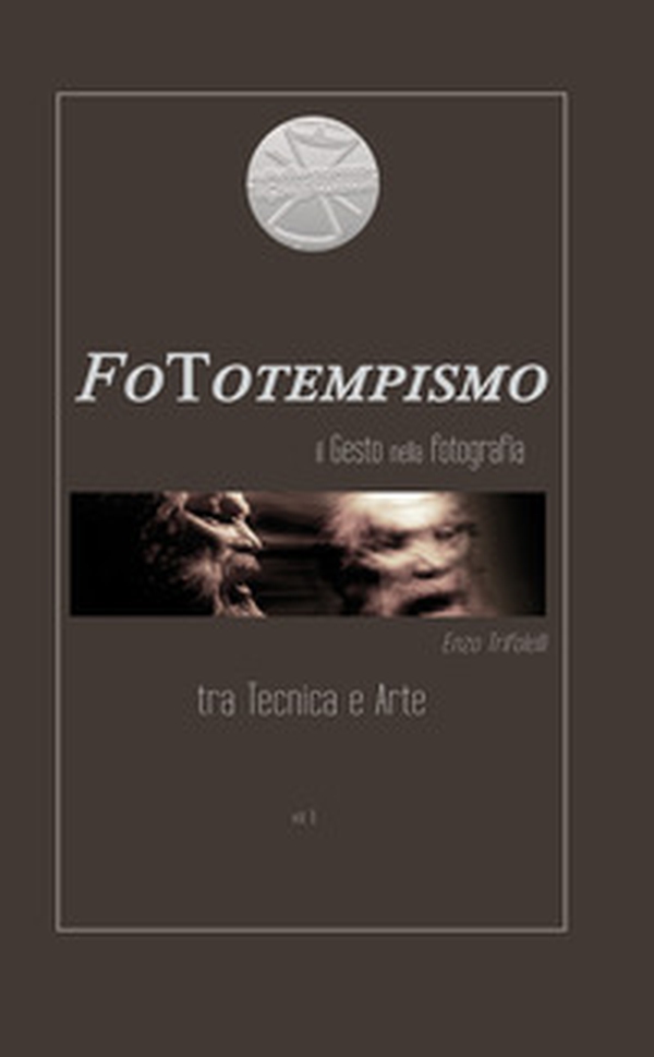 FoTotempismo. Il gesto nella fotografia tra scienza e arte - Librerie.coop FoTotempismo. Il gesto nella fotografia tra scienza e arte - Librerie.coop