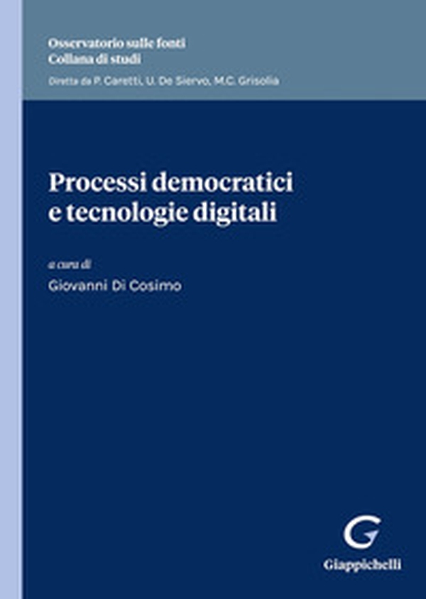Processi democratici e tecnologie digitali - Librerie.coop Processi democratici e tecnologie digitali - Librerie.coop