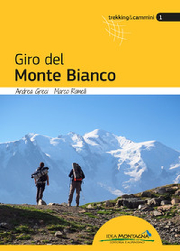 Giro del Monte Bianco - Librerie.coop Giro del Monte Bianco - Librerie.coop