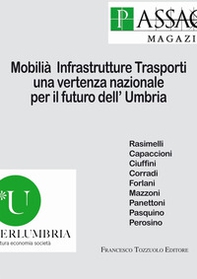 Mobilità infrastrutture trasporti. Una vertenza nazionale per il futuro dell'Umbria - Librerie.coop