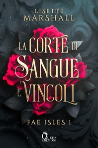 La corte di sangue e vincoli - Librerie.coop
