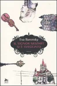 Il signor Mozart si è svegliato - Librerie.coop