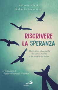 Riscrivere la speranza. Storia di un'adolescente che voleva morire e ha imparato a volare - Librerie.coop Riscrivere la speranza. Storia di un'adolescente che voleva morire e ha imparato a volare - Librerie.coop