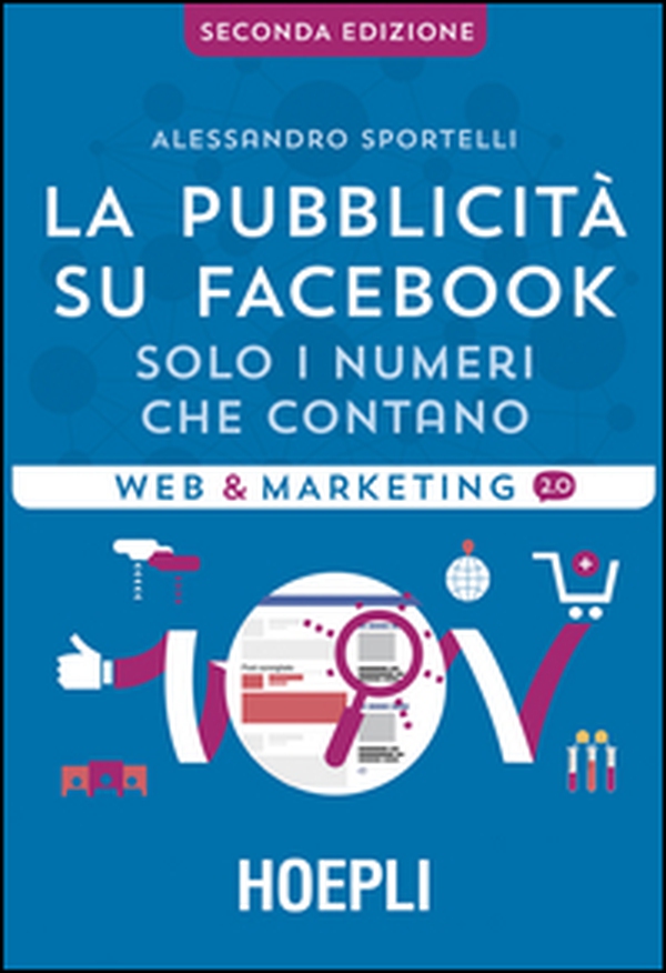 La pubblicità su Facebook. Solo i numeri che contano - Librerie.coop La pubblicità su Facebook. Solo i numeri che contano - Librerie.coop