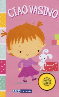 Ciao vasino. For girls - Librerie.coop