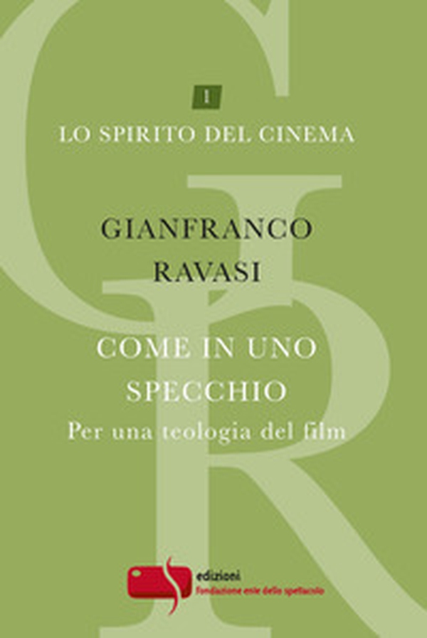 Come in uno specchio. Per una teologia del film - Librerie.coop Come in uno specchio. Per una teologia del film - Librerie.coop