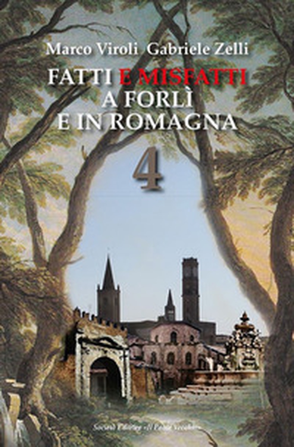 Fatti e misfatti a Forlì e in Romagna - Librerie.coop Fatti e misfatti a Forlì e in Romagna - Librerie.coop