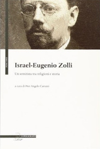 Israel Eugenio Zolli. Un semitista tra religioni e storia - Librerie.coop Israel Eugenio Zolli. Un semitista tra religioni e storia - Librerie.coop