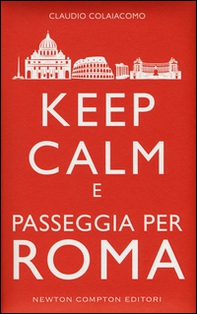 Keep calm e passeggia per Roma - Librerie.coop