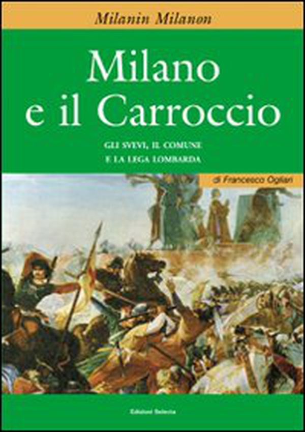 Milano e il Carroccio - Librerie.coop Milano e il Carroccio - Librerie.coop