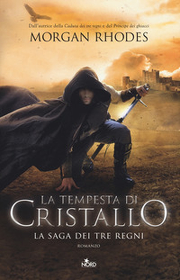 La tempesta di cristallo. La saga dei tre regni - Librerie.coop La tempesta di cristallo. La saga dei tre regni - Librerie.coop