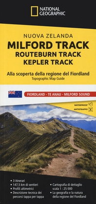 Milford Track-Routeburn Track-Kepler Track. Nuova Zelanda. Alla scoperta della regione del Fiordland. Topographic map guide - Librerie.coop