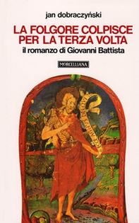 La folgore colpisce per la terza volta. Il romanzo di Giovanni Battista - Librerie.coop