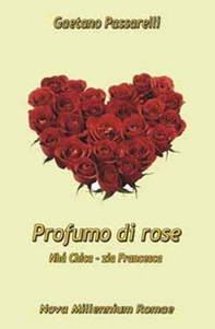 Profumo di rose. «Nhá Chica - Zia Francesca» - Librerie.coop