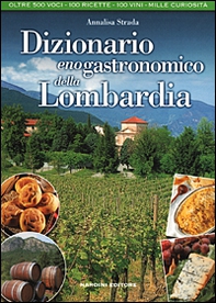 Dizionario enogastronomico della Lombardia - Librerie.coop Dizionario enogastronomico della Lombardia - Librerie.coop