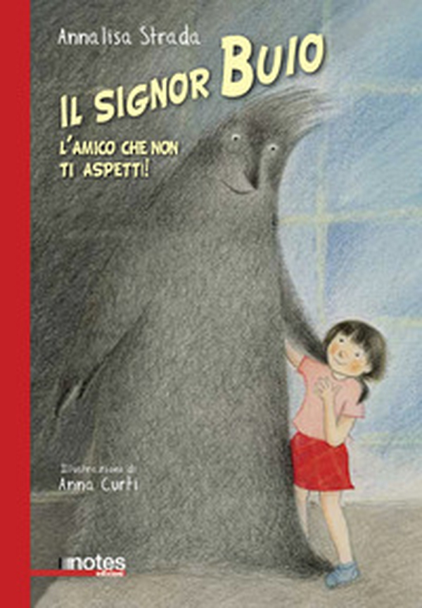 Il signor Buio. L'amico che non ti aspetti! - Librerie.coop Il signor Buio. L'amico che non ti aspetti! - Librerie.coop