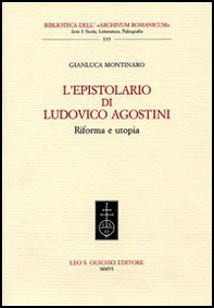 L'epistolario di Ludovico Agostini. Riforma e utopia - Librerie.coop L'epistolario di Ludovico Agostini. Riforma e utopia - Librerie.coop