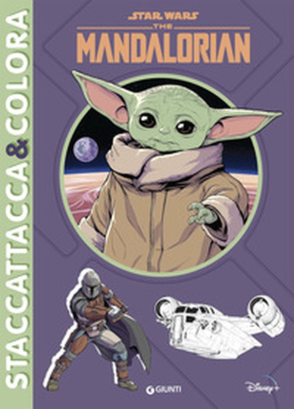 The Mandalorian. Star Wars. Staccattacca & colora. Con adesivi - Librerie.coop The Mandalorian. Star Wars. Staccattacca & colora. Con adesivi - Librerie.coop