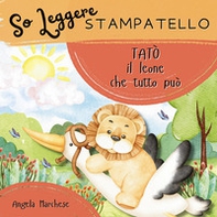 Tatò il leone che tutto può - Librerie.coop Tatò il leone che tutto può - Librerie.coop