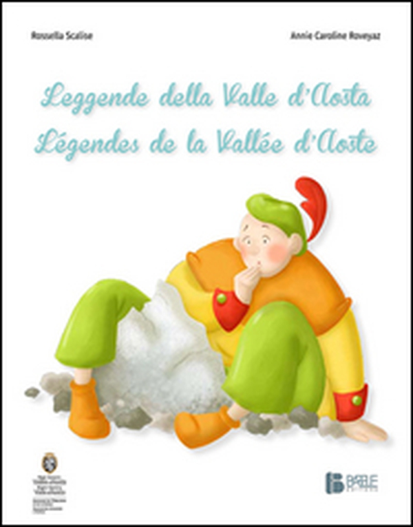 Leggende della Valle d'Aosta-Légendes de la Vallée d'Aoste - Librerie.coop Leggende della Valle d'Aosta-Légendes de la Vallée d'Aoste - Librerie.coop