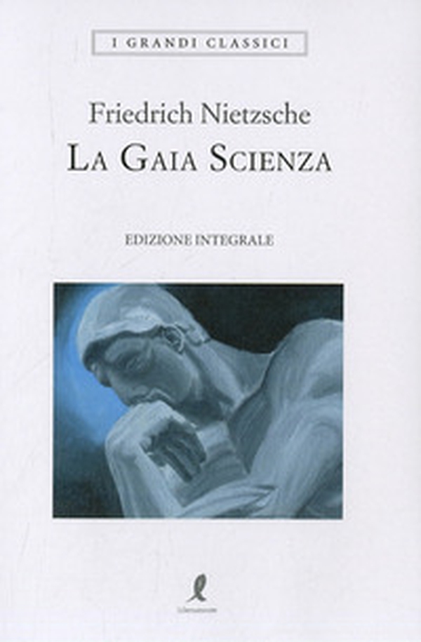 La gaia scienza - Librerie.coop La gaia scienza - Librerie.coop