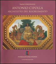 Antonio Cipolla architetto del Risorgimento - Librerie.coop