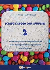 Scrivo e leggo con i puntini - Vol. 2 - Librerie.coop