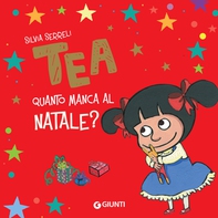 Tea. Quanto manca al Natale? - Librerie.coop