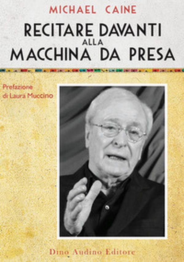 Recitare davanti alla macchina da presa - Librerie.coop Recitare davanti alla macchina da presa - Librerie.coop