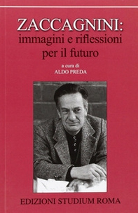 Zaccagnini. Immagini e riflessioni per il futuro - Librerie.coop