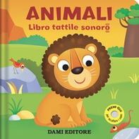 Animali. Libro tattile sonoro - Librerie.coop