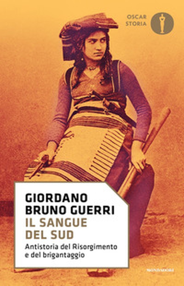 Il sangue del Sud. Antistoria del Risorgimento e del brigantaggio - Librerie.coop Il sangue del Sud. Antistoria del Risorgimento e del brigantaggio - Librerie.coop
