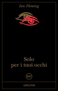 Solo per i tuoi occhi - Librerie.coop Solo per i tuoi occhi - Librerie.coop