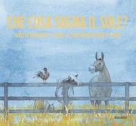 Che cosa sogna il sole - Librerie.coop
